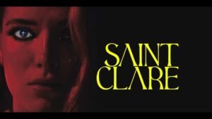 Saint Clare (2024) – English Language Hollywood Film Breakdown