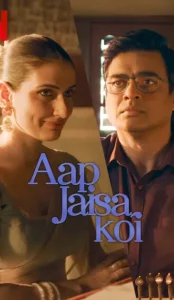 Aap Jaisa Koi (2025) Hindi Movie