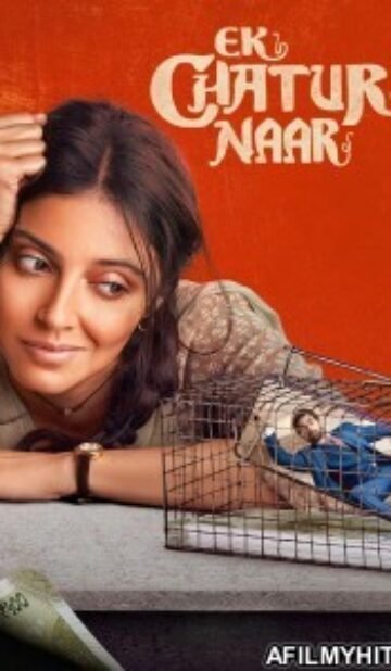 Ek Chatur Naar (2025) Hindi Movie
