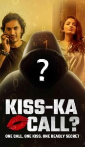 Kiss Ka Call (2025) Hindi Movie