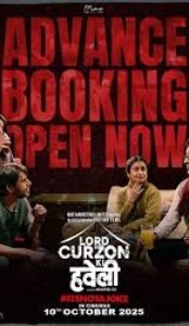 Lord Curzon Ki Haveli (2025) Hindi Movie