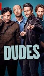 Dudes (2025) Season 1 Hindi Dubbed Web Series