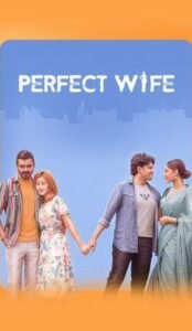 Perfect Wife (2025) Bengali Chorki Movie