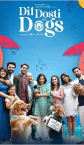 Dil Dosti Aur Dogs 2025 Hindi
